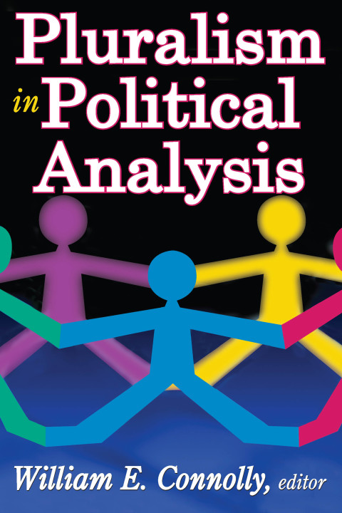 PLURALISM IN POLITICAL ANALYSIS