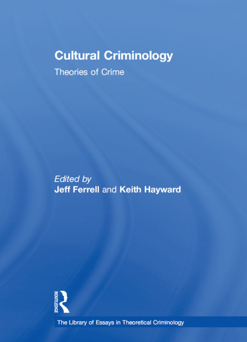 CULTURAL CRIMINOLOGY