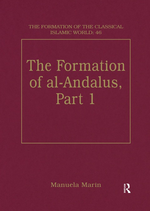 THE FORMATION OF AL-ANDALUS, PART 1