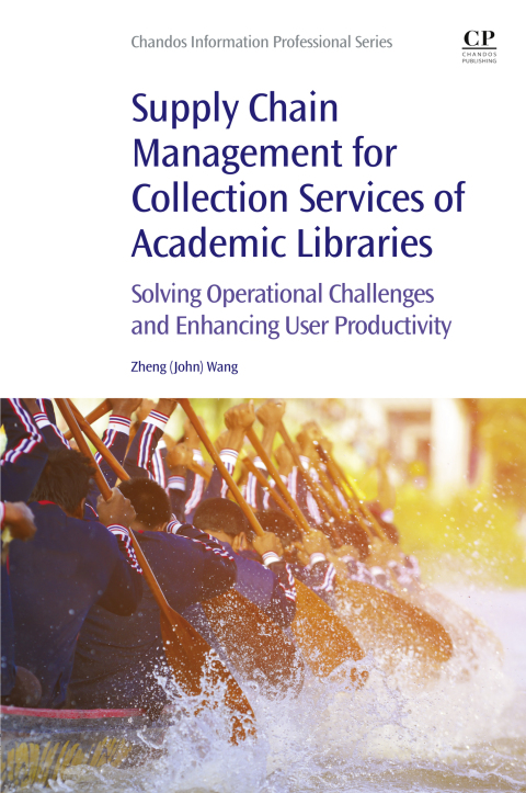 SUPPLY CHAIN MANAGEMENT FOR COLLECTION SERVICES OF ACADEMIC LIBRARIES