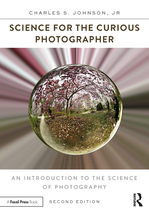 SCIENCE FOR THE CURIOUS PHOTOGRAPHER