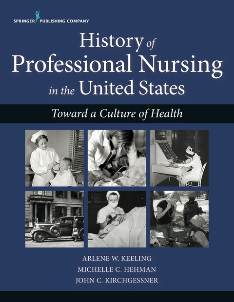 HISTORY OF PROFESSIONAL NURSING IN THE UNITED STATES