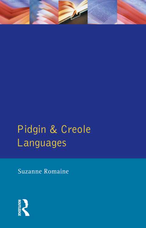 PIDGIN AND CREOLE LANGUAGES