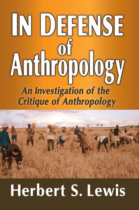 IN DEFENSE OF ANTHROPOLOGY