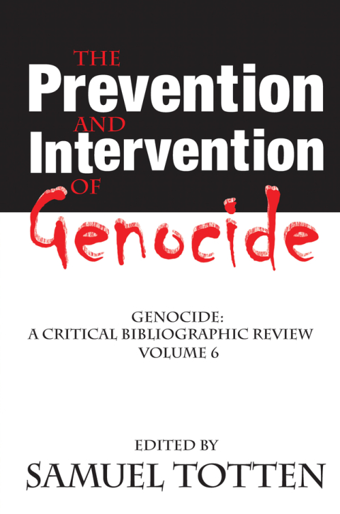 THE PREVENTION AND INTERVENTION OF GENOCIDE