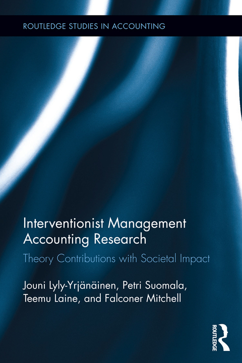 INTERVENTIONIST MANAGEMENT ACCOUNTING RESEARCH