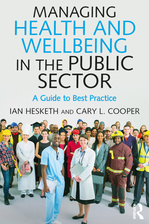 MANAGING HEALTH AND WELLBEING IN THE PUBLIC SECTOR