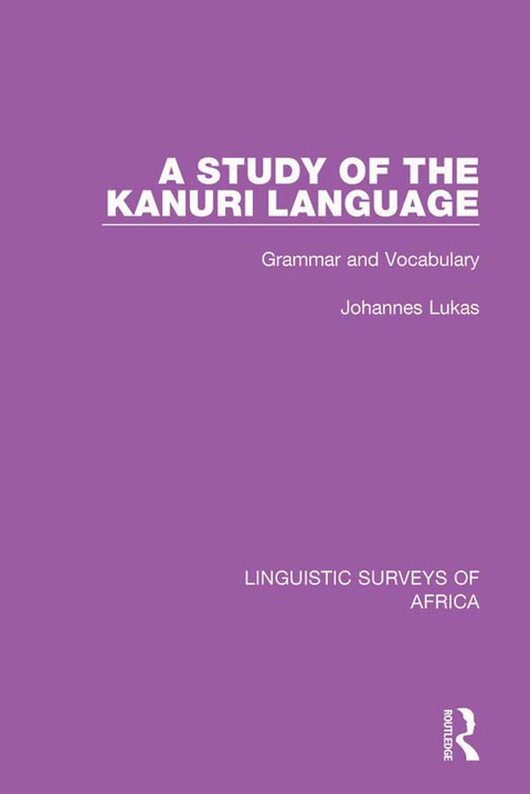 A STUDY OF THE KANURI LANGUAGE