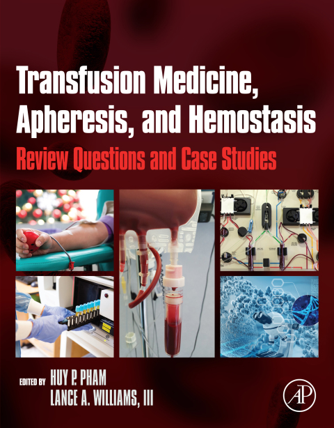 TRANSFUSION MEDICINE, APHERESIS, AND HEMOSTASIS