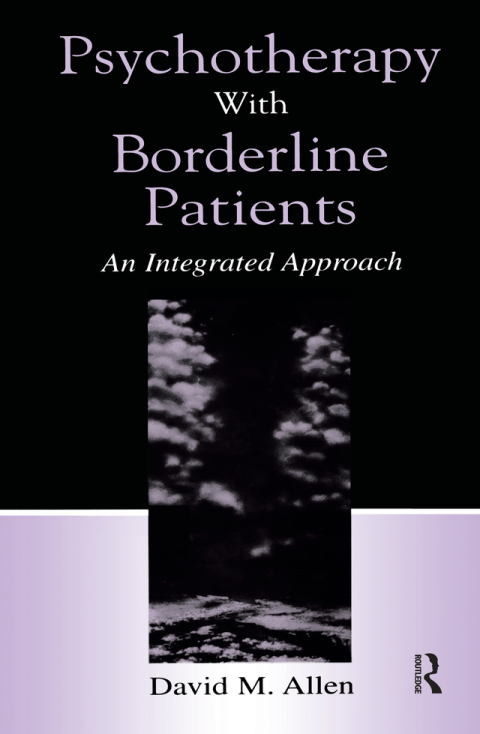 PSYCHOTHERAPY WITH BORDERLINE PATIENTS