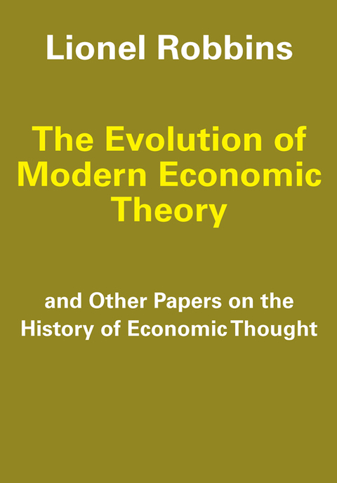 THE EVOLUTION OF MODERN ECONOMIC THEORY