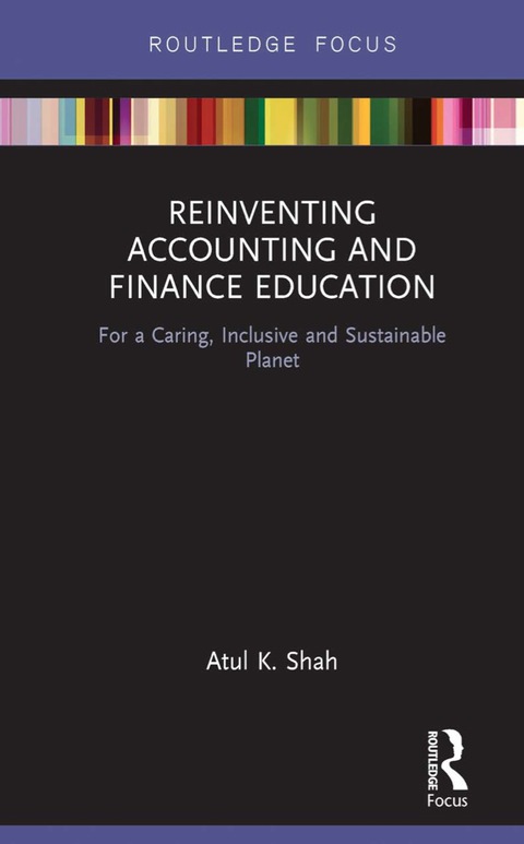 REINVENTING ACCOUNTING AND FINANCE EDUCATION