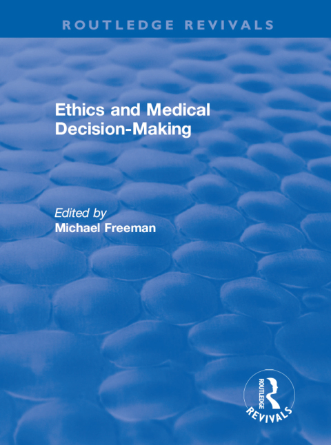 ETHICS AND MEDICAL DECISION-MAKING