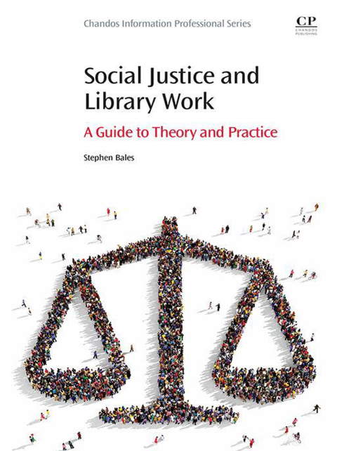 SOCIAL JUSTICE AND LIBRARY WORK