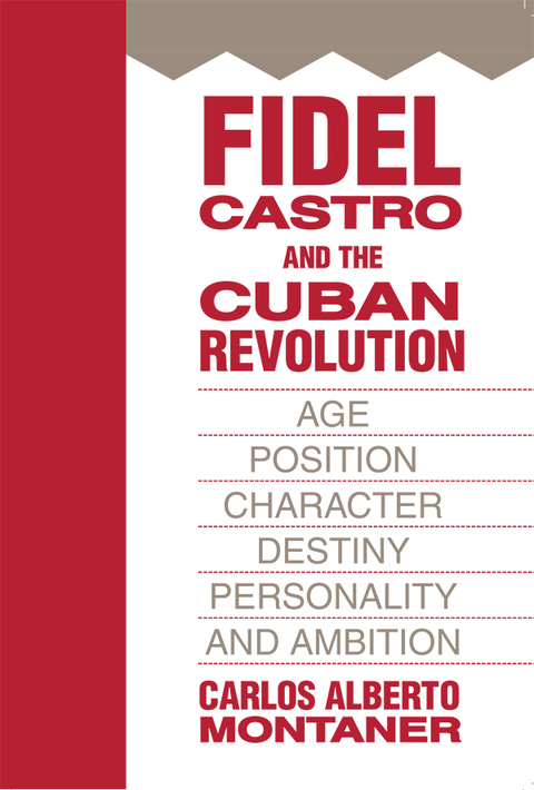 FIDEL CASTRO AND THE CUBAN REVOLUTION