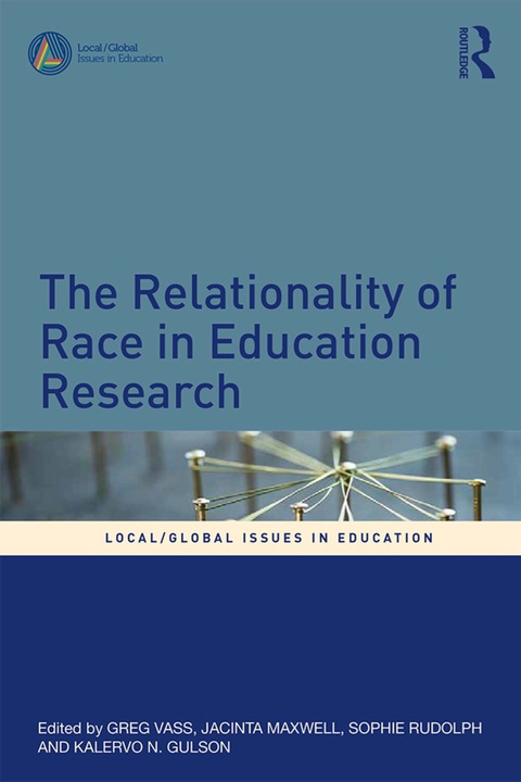 THE RELATIONALITY OF RACE IN EDUCATION RESEARCH