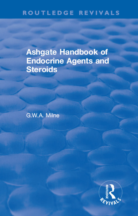ASHGATE HANDBOOK OF ENDOCRINE AGENTS AND STEROIDS