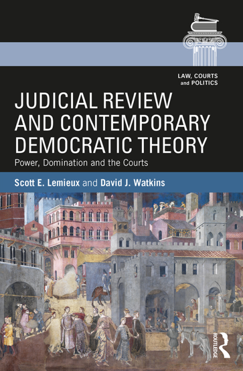 JUDICIAL REVIEW AND CONTEMPORARY DEMOCRATIC THEORY