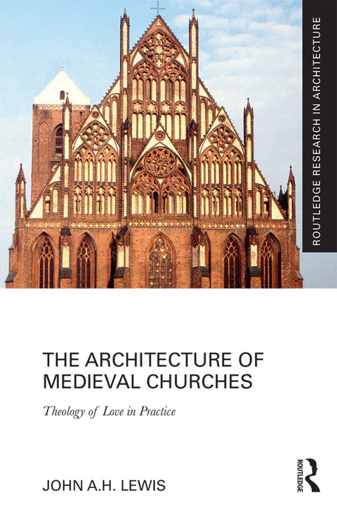 THE ARCHITECTURE OF MEDIEVAL CHURCHES