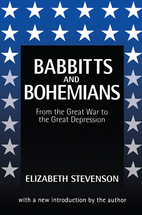 BABBITTS AND BOHEMIANS FROM THE GREAT WAR TO THE GREAT DEPRESSION