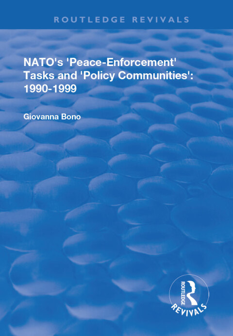 NATO'S PEACE ENFORCEMENT TASKS AND POLICY COMMUNITIES