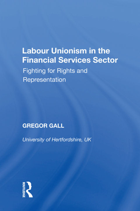 LABOUR UNIONISM IN THE FINANCIAL SERVICES SECTOR