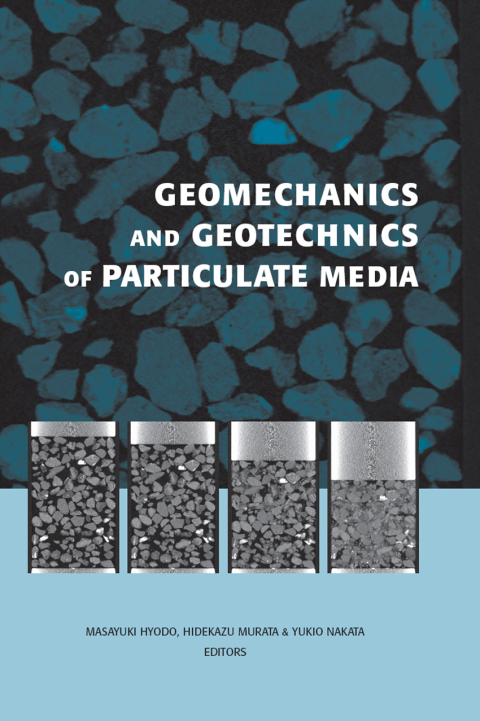 GEOMECHANICS AND GEOTECHNICS OF PARTICULATE MEDIA