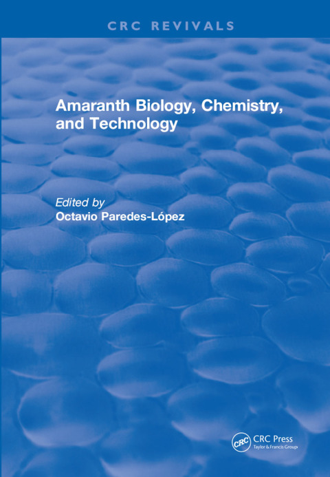 AMARANTH BIOLOGY, CHEMISTRY, AND TECHNOLOGY