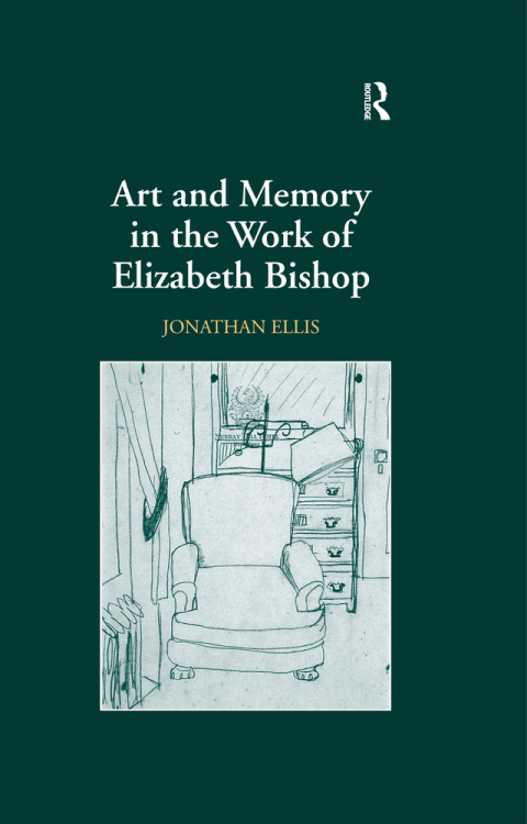 ART AND MEMORY IN THE WORK OF ELIZABETH BISHOP