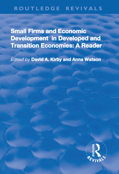 SMALL FIRMS AND ECONOMIC DEVELOPMENT IN DEVELOPED AND TRANSITION ECONOMIES