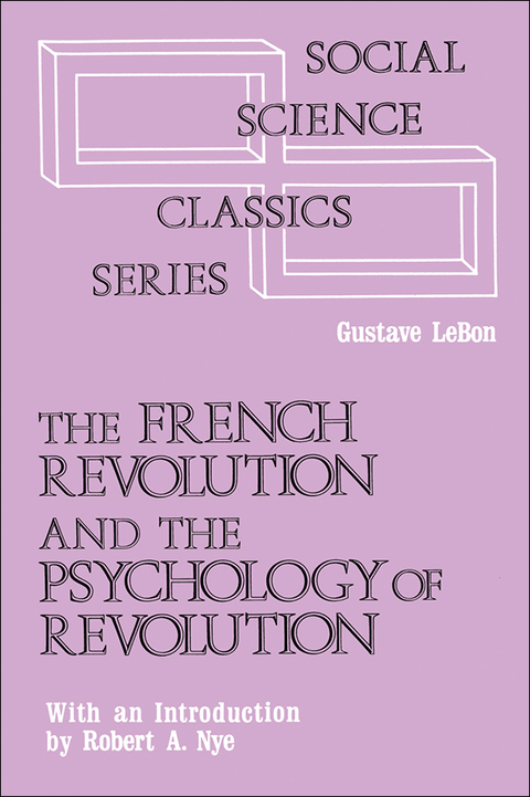 THE FRENCH REVOLUTION AND THE PSYCHOLOGY OF REVOLUTION