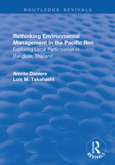 RETHINKING ENVIRONMENTAL MANAGEMENT IN THE PACIFIC RIM