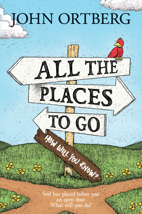 ALL THE PLACES TO GO . . . HOW WILL YOU KNOW?