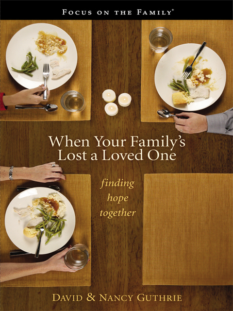 WHEN YOUR FAMILY'S LOST A LOVED ONE
