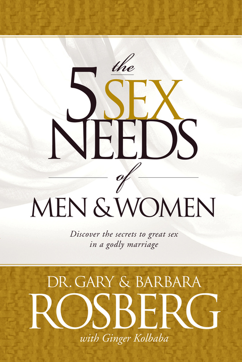 THE 5 SEX NEEDS OF MEN & WOMEN