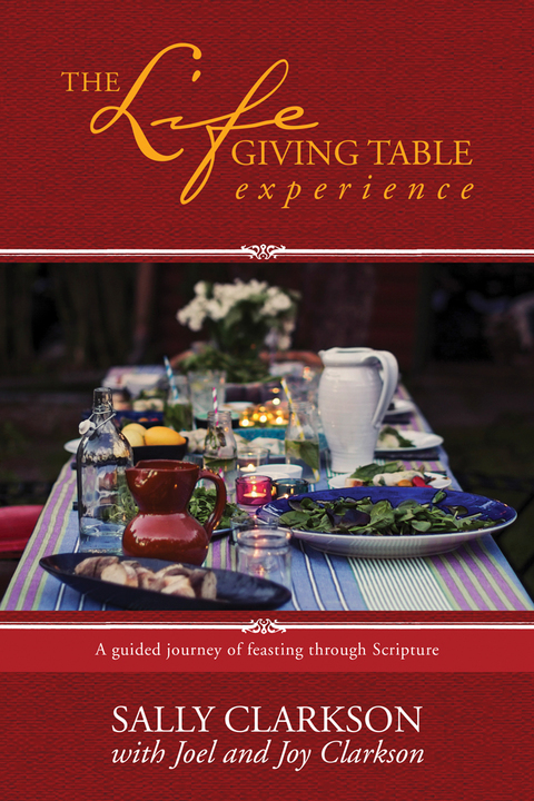 THE LIFEGIVING TABLE EXPERIENCE