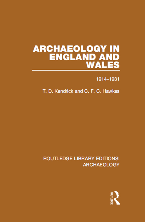 ARCHAEOLOGY IN ENGLAND AND WALES 1914 - 1931