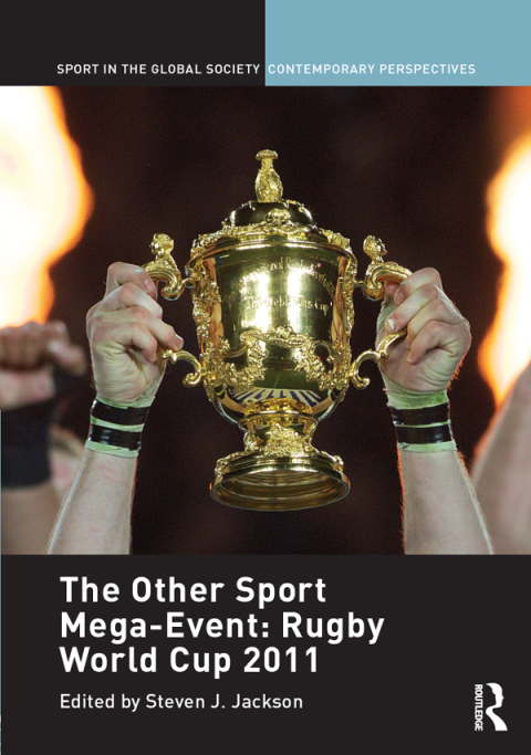 THE OTHER SPORT MEGA-EVENT: RUGBY WORLD CUP 2011