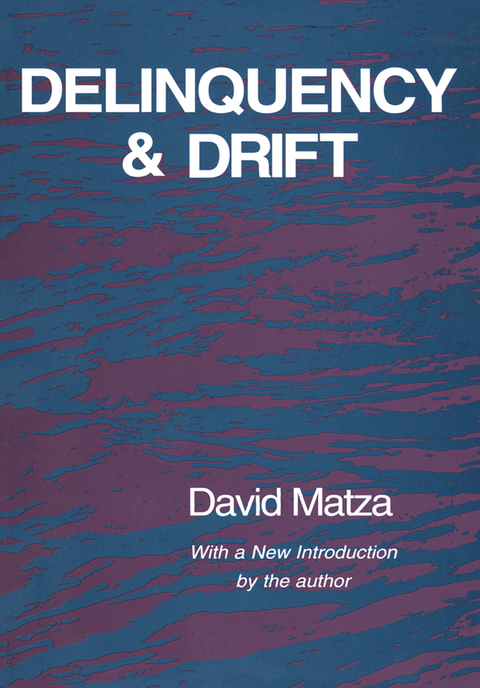 DELINQUENCY AND DRIFT
