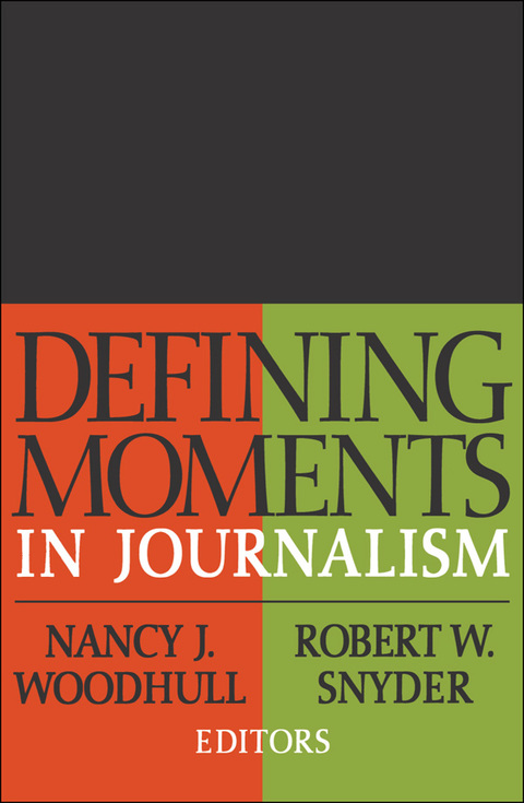 DEFINING MOMENTS IN JOURNALISM