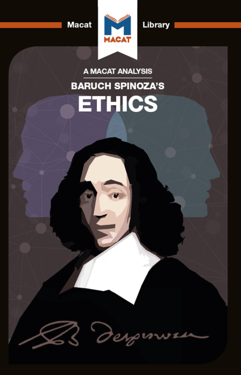 AN ANALYSIS OF BARUCH SPINOZA'S ETHICS