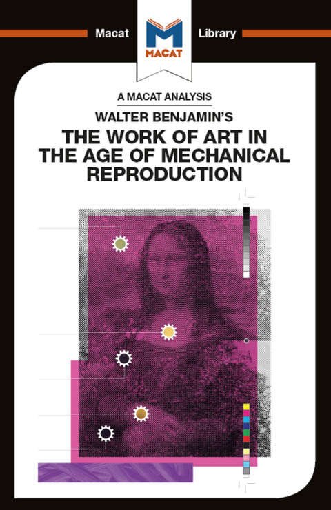 AN ANALYSIS OF WALTER BENJAMIN'S THE WORK OF ART IN THE AGE OF MECHANICAL REPRODUCTION