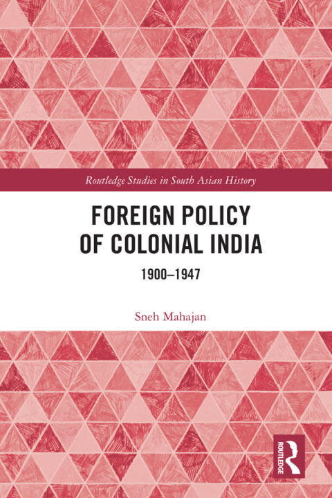 FOREIGN POLICY OF COLONIAL INDIA