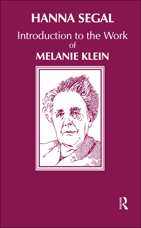 INTRODUCTION TO THE WORK OF MELANIE KLEIN