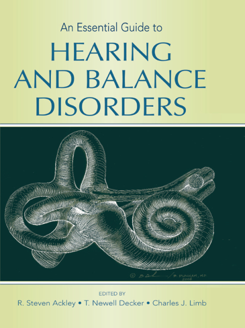 AN ESSENTIAL GUIDE TO HEARING AND BALANCE DISORDERS