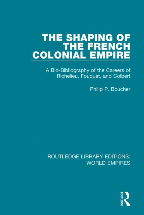 THE SHAPING OF THE FRENCH COLONIAL EMPIRE