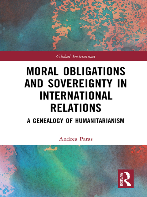 MORAL OBLIGATIONS AND SOVEREIGNTY IN INTERNATIONAL RELATIONS