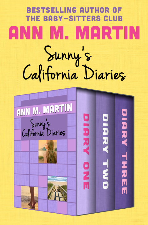 SUNNY'S CALIFORNIA DIARIES