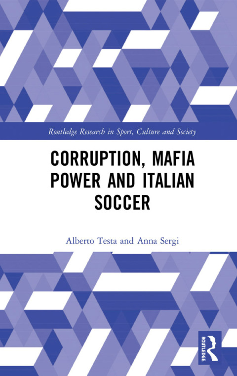 CORRUPTION, MAFIA POWER AND ITALIAN SOCCER