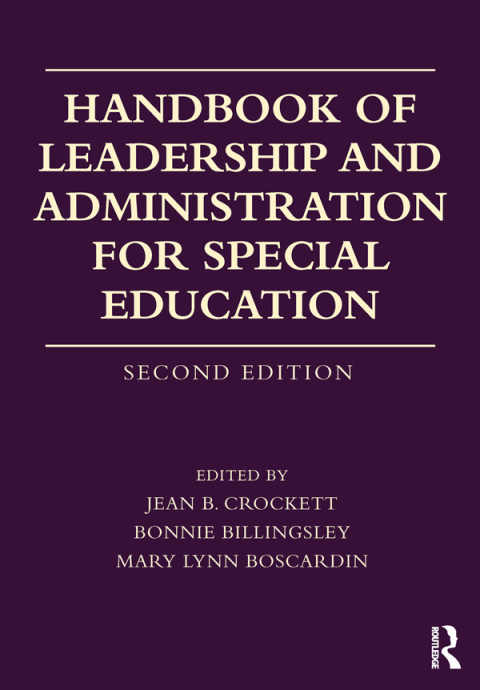 HANDBOOK OF LEADERSHIP AND ADMINISTRATION FOR SPECIAL EDUCATION